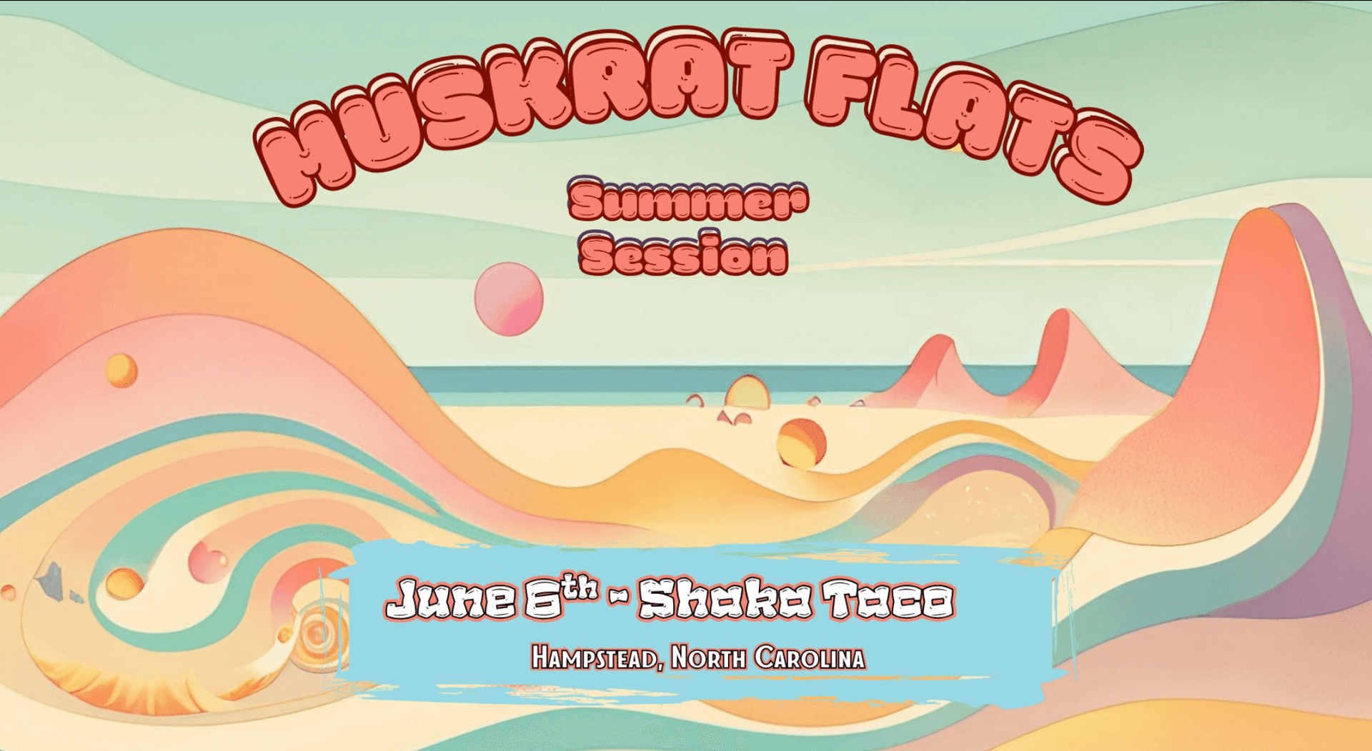 June 6th- Shaka Taco in Hampstead, NC